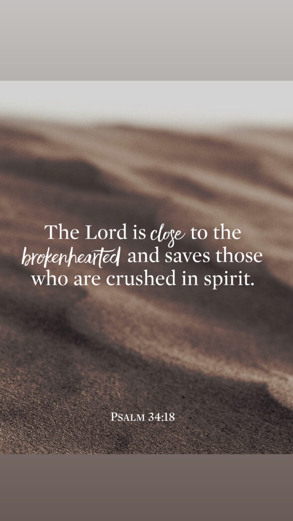 A graphic of Psalm 34:18 for bedtime routines and encouragement for tough nights that says "the Lord is close to the brokenhearted and saves those who are crushed in spirit."